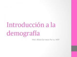 Introduccin a la demografa Mat Alicia Carrasco Parra