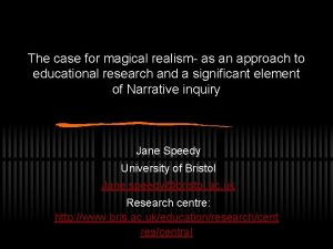 The case for magical realism as an approach