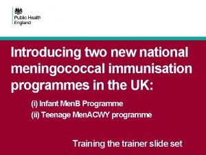 Introducing two new national meningococcal immunisation programmes in