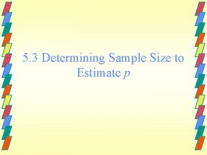 5 3 Determining Sample Size to Estimate p