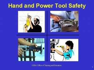 Osha hand and power tool safety