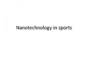 Nanotechnology in sports
