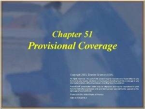 Chapter 51 Provisional Coverage Copyright 2003 Elsevier Science