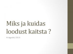 Kuidas kaitsta loodust