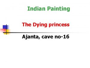 Dying princess ajanta caves