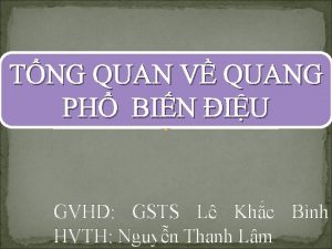 TNG QUAN V QUANG PH BIN IU GVHD