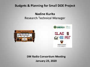 Budgets Planning for Small DOE Project Nadine Kurita