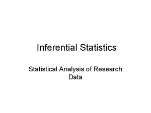 Inferential Statistics Statistical Analysis of Research Data Statistical