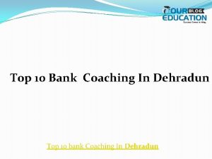 Banking coaching in dehradun