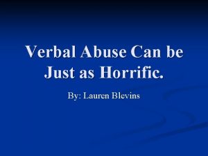 Verbal Abuse Can be Just as Horrific By