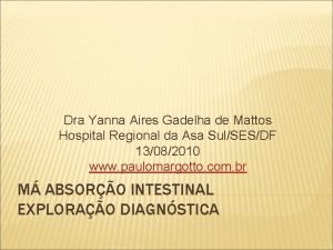 Dra Yanna Aires Gadelha de Mattos Hospital Regional