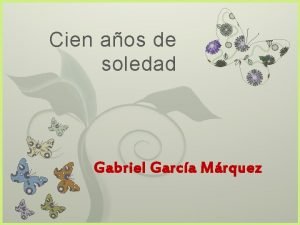 Cien aos de soledad 7 Gabriel Garca Mrquez