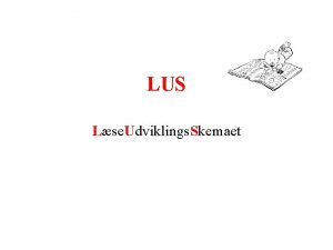 Lus læseudviklingsskema