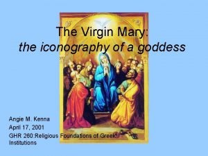 The Virgin Mary the iconography of a goddess