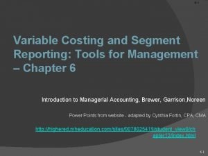 Variable costing and segment reporting tools for management
