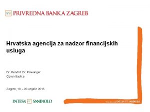 Hrvatska agencija za nadzor financijskih usluga Dr Pendl