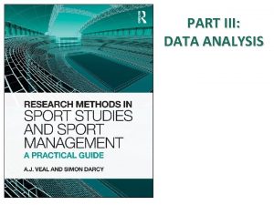 PART III DATA ANALYSIS Structure PART I PREPARATION