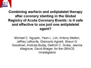 Combining warfarin and antiplatelet therapy after coronary stenting