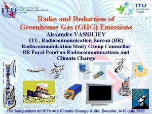 Radio and Reduction of Greenhouse Gas GHG Emissions