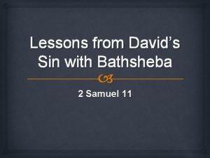 Lessons from Davids Sin with Bathsheba 2 Samuel