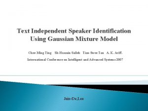 Text Independent Speaker Identification Using Gaussian Mixture Model