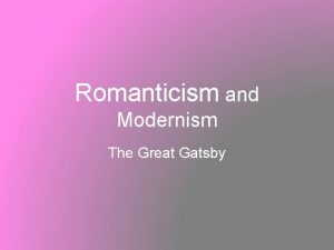 The great gatsby romanticism
