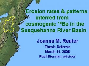 Erosion rates patterns inferred from cosmogenic 10 Be