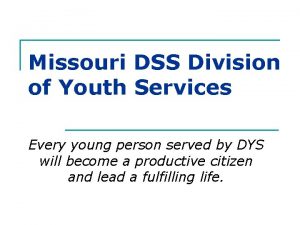 Missouri division of youth services Missouri division of youth services