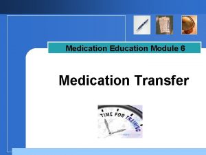 Medication transfer form
