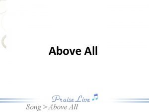 Above all power song