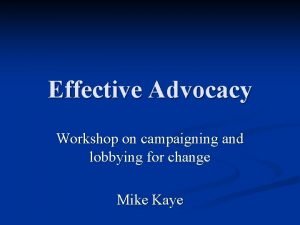 Effective Advocacy Workshop on campaigning and lobbying for