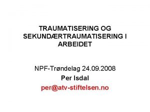 Per isdal sekundærtraumatisering