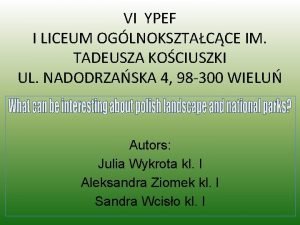 VI YPEF I LICEUM OGLNOKSZTACCE IM TADEUSZA KOCIUSZKI