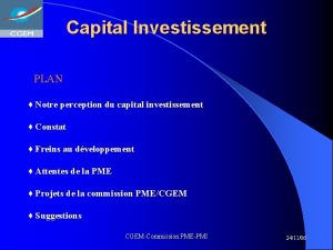 Capital Investissement PLAN Notre perception du capital investissement
