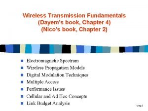 Wireless Transmission Fundamentals Dayems book Chapter 4 Nicos