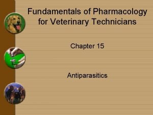 Fundamentals of Pharmacology for Veterinary Technicians Chapter 15