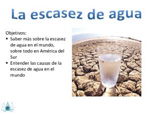 Objetivo general de la escasez del agua