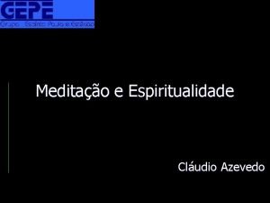 Meditao e Espiritualidade Cludio Azevedo Meditao e Espiritualidade