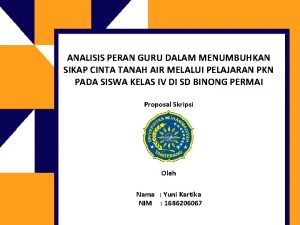 ANALISIS PERAN GURU DALAM MENUMBUHKAN SIKAP CINTA TANAH