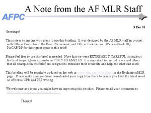 A Note from the AF MLR Staff AFPC