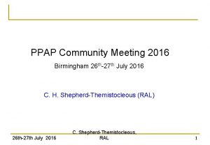 PPAP Community Meeting 2016 Birmingham 26 th27 th