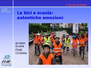 La valenza educativa della bicicletta La bici a