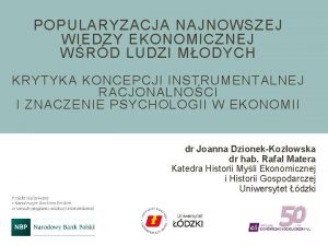 POPULARYZACJA NAJNOWSZEJ WIEDZY EKONOMICZNEJ WRD LUDZI MODYCH KRYTYKA