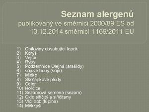 Seznam alergen publikovan ve smrnici 200089 ES od