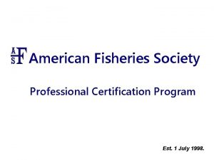 Certified fisheries professional