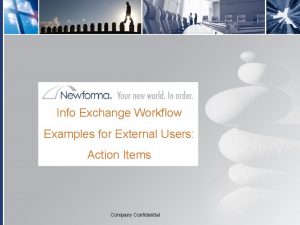 Info Exchange Workflow Examples for External Users Action
