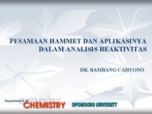 PESAMAAN HAMMET DAN APLIKASINYA DALAM ANALISIS REAKTIVITAS DR