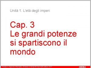 Unit 1 Let degli imperi Cap 3 Le