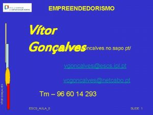 EMPREENDEDORISMO Vtor Gonalves http vitorcgoncalves no sapo pt