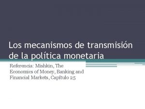 Mecanismos de transmisión monetaria